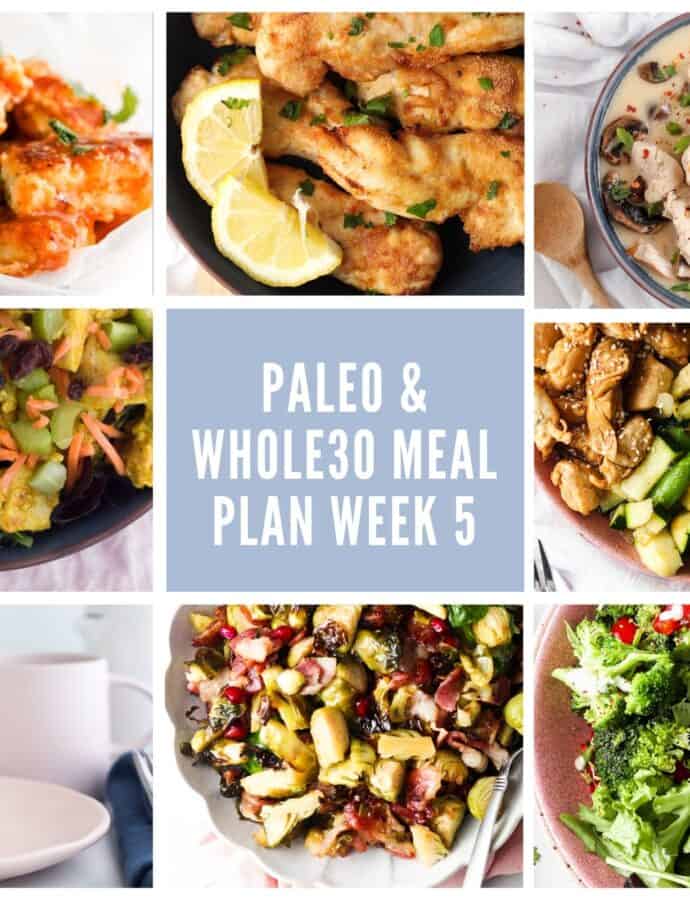 Week 5 Complete Whole30 & Paleo Meal plan