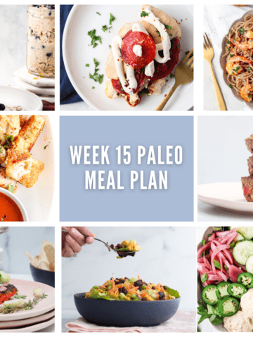 Week 15 Paleo Meal Plan