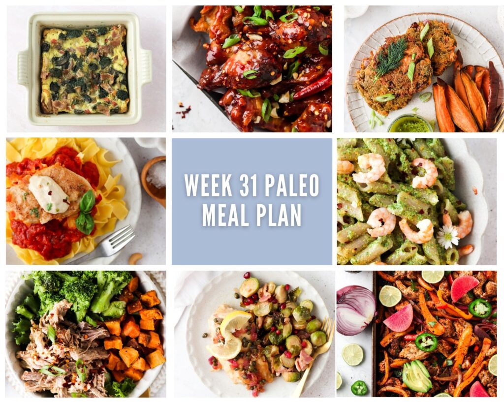 photo collage for week 31 paleo meal plan with one savory breakfast option and seven lunch or dinner options